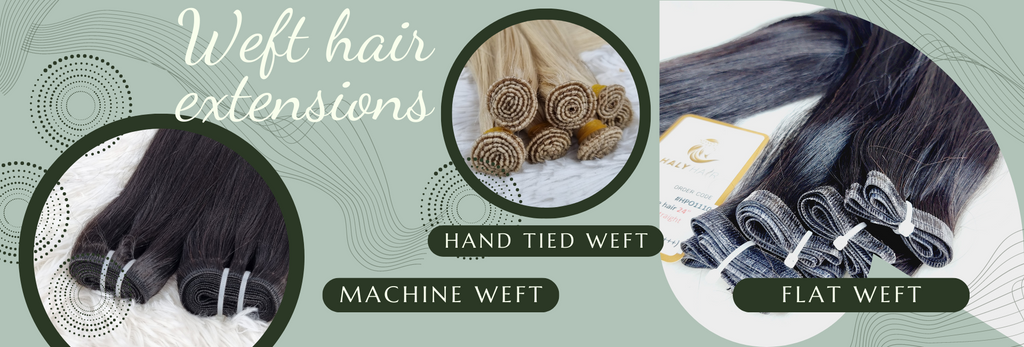 Weft hair extensions are made by sewing (or weaving) hair strands to create a strip of hairs then rolling to a weft bundle. Haly Hair provide 3 types of weft hair extensions - machine weft hair extension, flat weft hair extensions and handtied weft hair extensions.